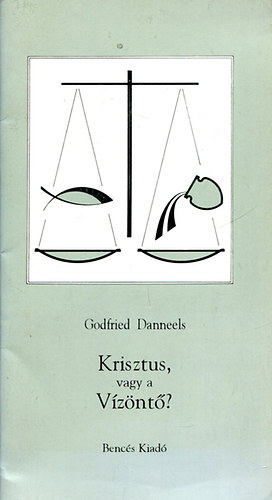 Godfried Danneels - Krisztus, vagy a Vízöntő