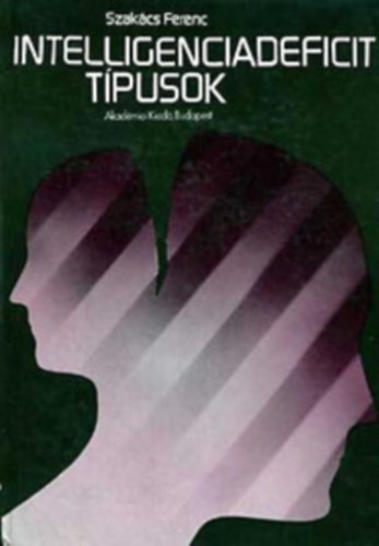 Szakcs Ferenc - Intelligenciadeficit tpusok.