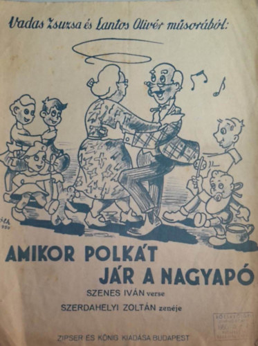 Amikor polk�t j�r a nagyap�