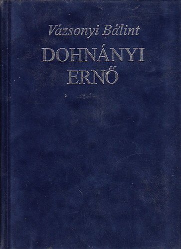 Vázsonyi Bálint - Dohnányi Ernő
