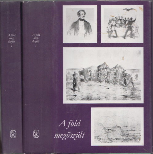 T�th Gyula  ( szerk. ) - A f�ld meg�sz�lt I-II. - Eml�kiratok, napl�k az abszolutizmus (Bach) kor�b�l