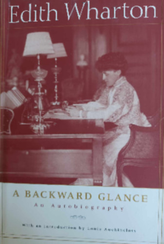 Edith Wharton - A Backward Glance