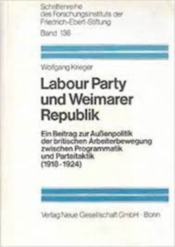 Wolfgang Krieger - Labour Party und Weimarer Republik