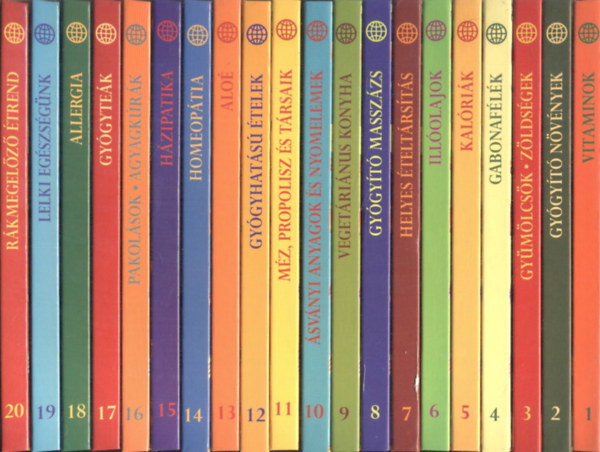 Eg�szs�ges �letm�d k�nyvek 1-20. (Egys�ges, teljes sorozat) A n�lk�l�zhetetlen vitaminok + Gy�gy�t� n�v�nyek + Gy�m�lcs�k z�lds�gek + Gabonaf�l�k (Legf�bb energiaforr�saink) + Kal�ri�k (Di�t�s receptek az eg�sz csal�dnak)