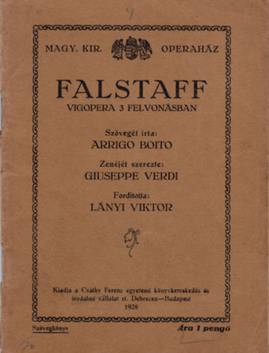 Arrigo Boito, Lnyi Viktor Giuseppe Verdi - Falstaff- Vgopera 3 felvonsban