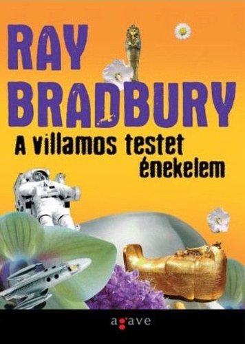 Ray Bradbury - A villamos testet �nekelem