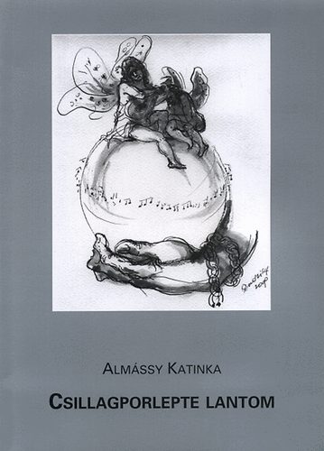 Almssy Katinka - Csillagporlepte lantom