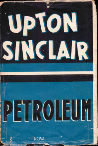 Upton Sinclair - Petrleum