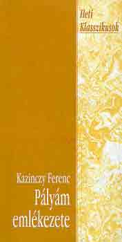 Kazinczy Ferenc - P�ly�m eml�kezete