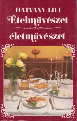 Hatvany Lili - �telm�v�szet, �letm�v�szet