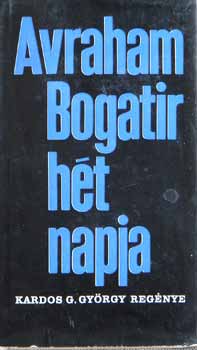 Kardos G. Gy�rgy - Avraham Bogatir h�t napja