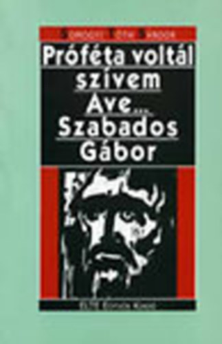 Somogyi Tth Sndor - Prfta voltl szvem - Ave ....Szabados Gbor