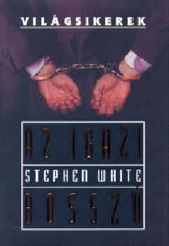 Stephen White - Az igazi bossz�