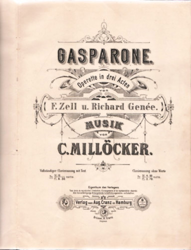 C. Millcker - Gasparone Operette in drei Acten
