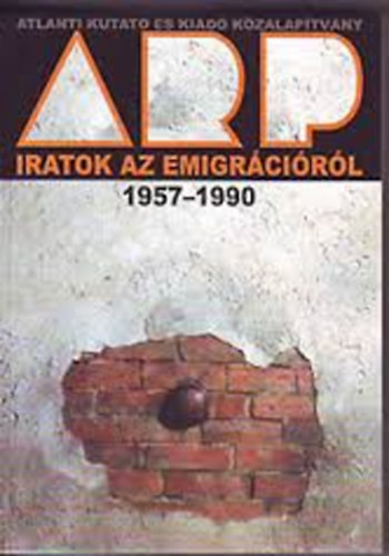 Kirly-Balogh-Vitek szerk. - Iratok az emigrcirl 1957-1990