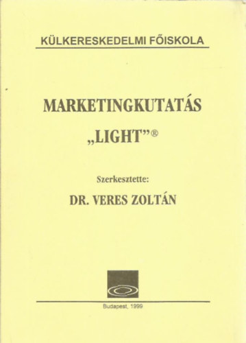 Dr. Veres Zoltn - Marketingkutats "light"