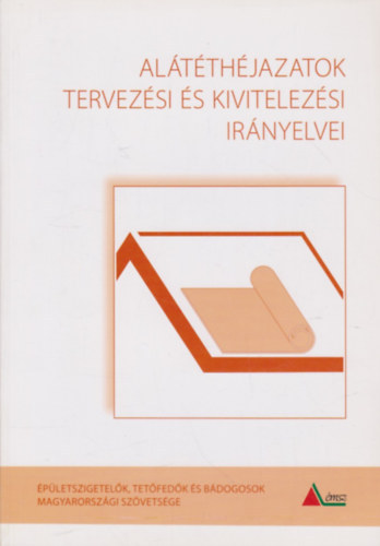 Pataky Rita Horv�th S�ndor - Al�t�th�jazatok tervez�si �s kivitelez�si ir�nyelvei