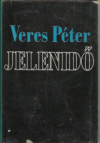 Veres P�ter - Jelenid�