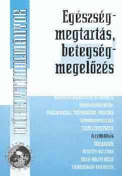 Egészségmegtartás, betegségmegelőzés