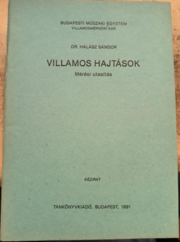 Hal�sz S�ndor - Villamos hajt�sok (M�r�si utas�t�s)