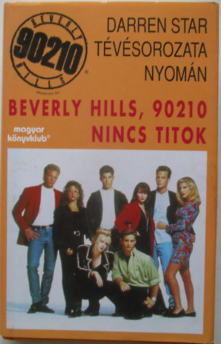 Gilden, Mel - Beverly Hills 90210 - Nincs titok