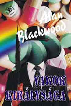Alan Blackwood - Vakok kirlysga