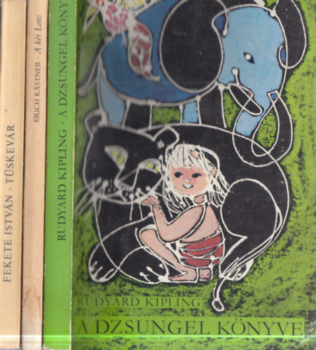 Erich Kästner, Fekete István Rudyard Kipling - 3 db ifjúsági irodalom: A dzsungel könyve + A két Lotti + Tüskevár