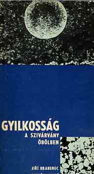 J.-Vesely, Z. Brabenec - Gyilkossg a Szivrvny-blben