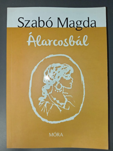 Reich Károly Szabó Magda (ill.) - Álarcosbál (Reich Károly rajzaival) - Móra könyvkiadó hetedik kiadás