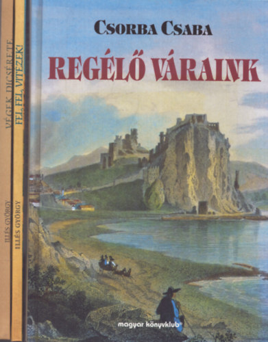 3 db knyv vrakrl: Regl vraink - Vgek dicsrete - Fel, fel, vitzek!
