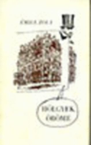 �mile Zola - H�lgyek �r�me