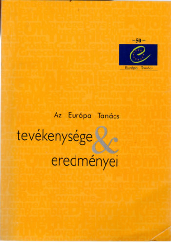 Szentmihly Andrea - Az Eurpa Tancs tevkenysge & eredmnyei