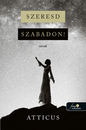 Atticus - Szeresd szabadon!