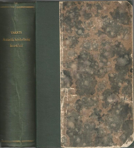 Tak�ts S�ndor - A t�r�k h�dolts�g kor�b�l