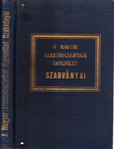 A Magyar Elektrotechnikai Egyeslet szabvnyai (Villamos berendezsekre s azok zemre vonatkoz szablyzatok, utastsok s szabvnyok)
