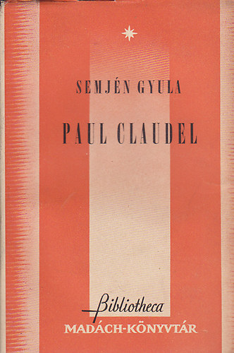 Semjn Gyula - Paul Claudel