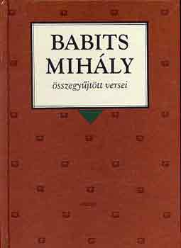 Babits Mihly - Babits Mihly sszegyjttt versei