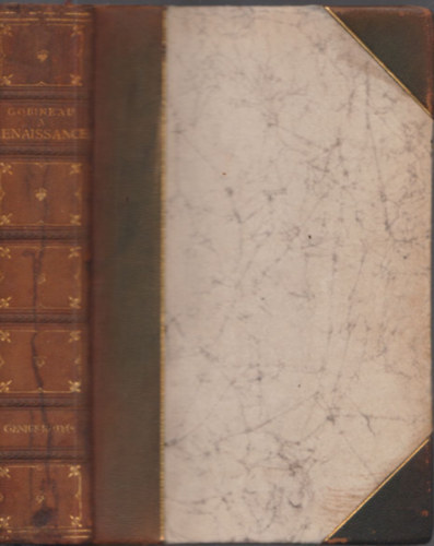 Comte de Gobineau - A renaissance - Történelmi jelenetek (Kiadói félbőr kötésben)