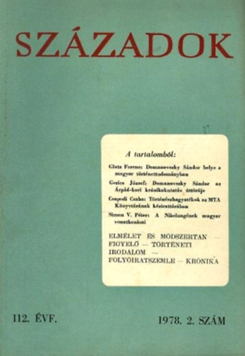 Szzadok - A Magyar Trtnelmi Trsulat kzlnye 112. vf., 1978. 2. szm