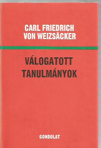 Carl Friedrich von Weizscker - Vlogatott tanulmnyok