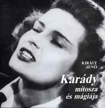 Kir�ly Jen� - Kar�dy m�tosza �s m�gi�ja