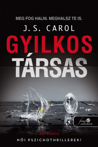 J.S. Carol - Gyilkos trsas