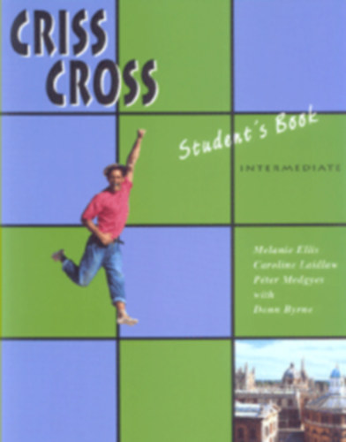Melanie Ellis-Caroline Laidlaw-Pter Medgyes-... - Criss cross Intermediate Student's book