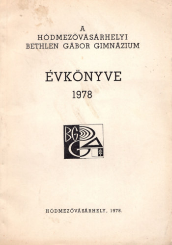 Fldesi Ferenc - A Hdmezvsrhelyi Bethlen Gbor Gimnzium vknyve 1978