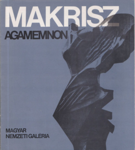 ri Gyngyi  (Szerk.) - Makrisz Agamemnon Gyjtemnyes Killtsa 1978. november - 1979. janur