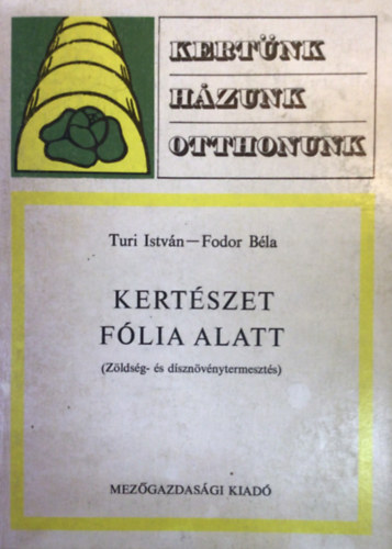 Tri Istv�n-Fodor B�la - Kert�szet f�lia alatt