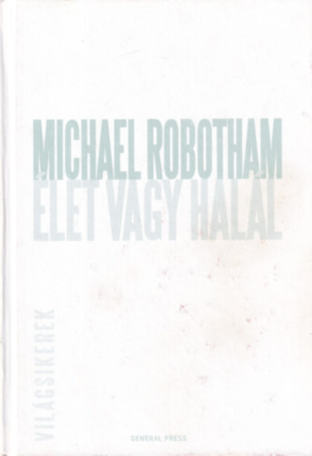 Michael Robotham - let vagy hall