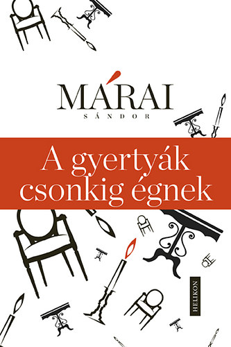 M�rai S�ndor - A gyerty�k csonkig �gnek