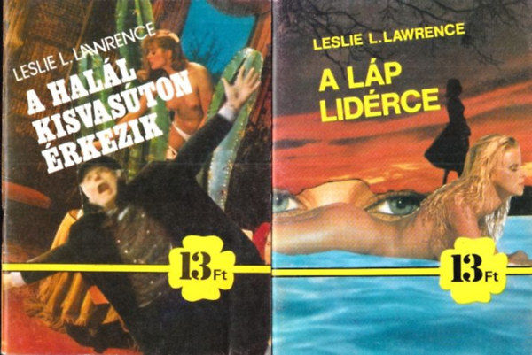 Leslie L. Lawrence - A hall kisvaston rkezik + A lp lidrce (els kiadsok) (2 db)