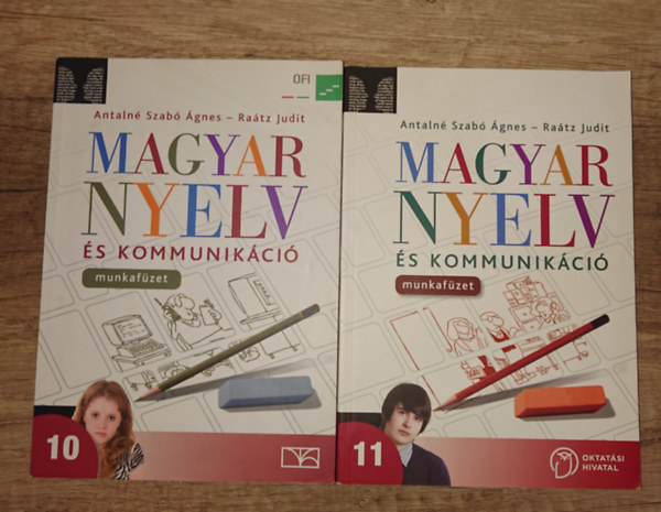 Antaln� Szab� �gnes dr.- Ra�tz Judit dr. - 2 Magyar nyelvv �s kommunik�ci� munkaf�zet: Magyar nyelvv �s kommunik�ci� munkaf�zet 10., Magyar nyelvv �s kommunik�ci� munkaf�zet 11.